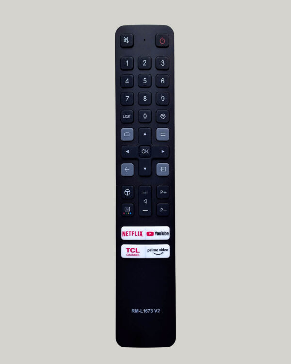 Compatible with TCL Smart TV Remote Control Original Model RM-L1673 V2 Non Voice Command with Netflix, YouTube, Prime Video hotkeys Suitable for LED, LCD, UHD, QLED and 4K Android Television